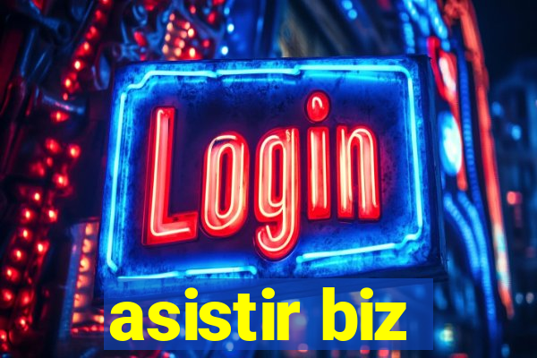 asistir biz